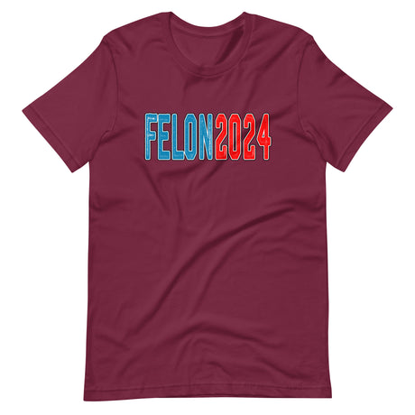 Felon 2024 Shirt
