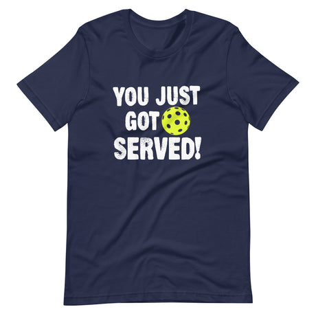You Just Got Served Pickleball Shirt