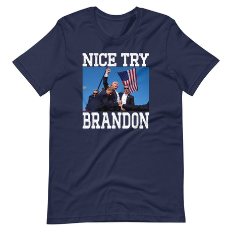 Nice Try Brandon Shirt