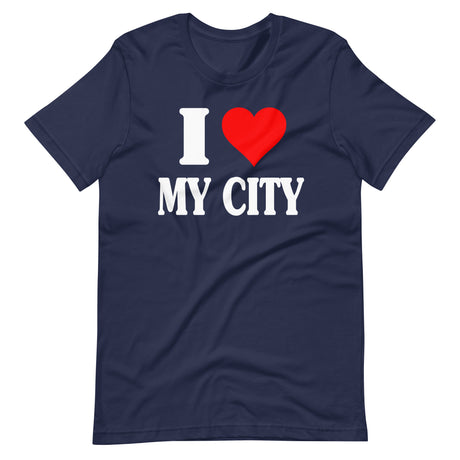 I Love My City Shirt