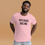 Rich Chicks Dig Me Men's Shirt