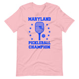 Maryland Pickleball Champion Shirt