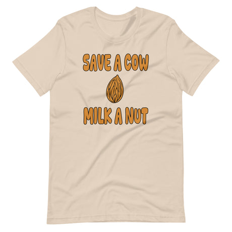 Save A Cow Milk A Nut Shirt