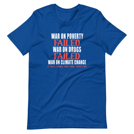 The War on Climate Change Failed Shirt
