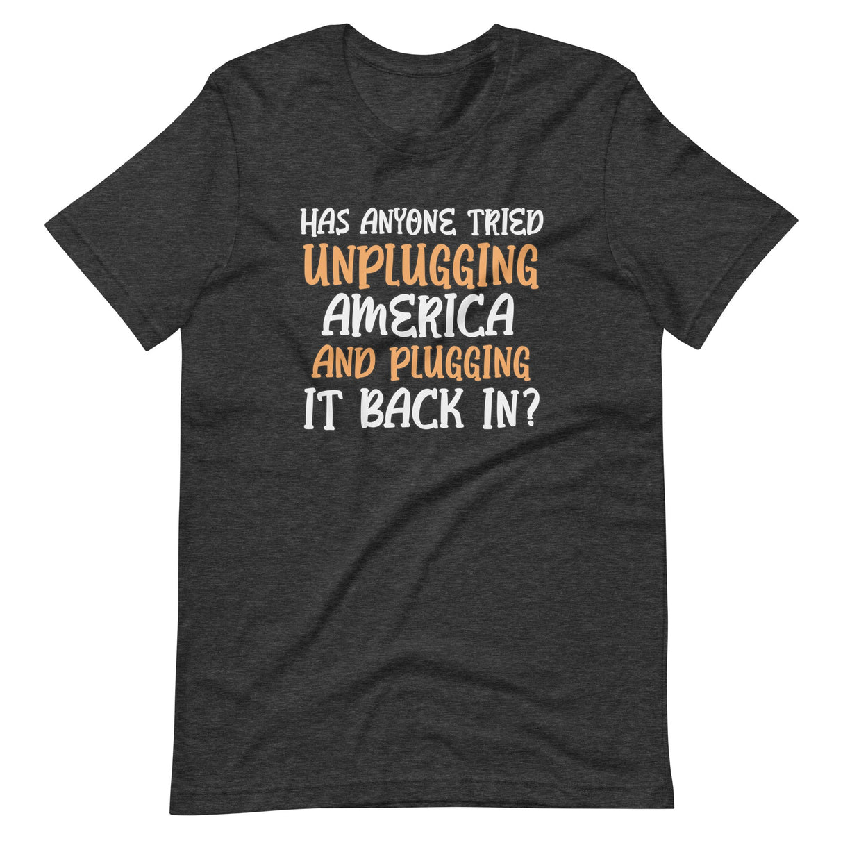 Unplugging America Shirt