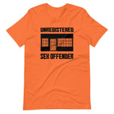 Unregistered Sex Offender Shirt