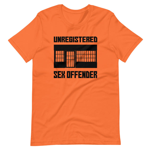 Unregistered Sex Offender Shirt