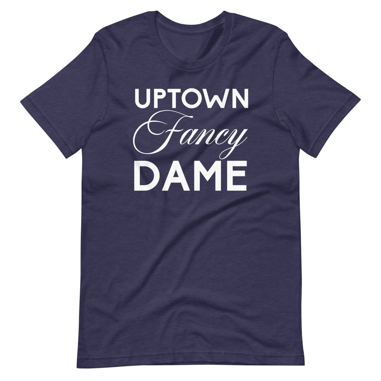 Uptown Fancy Dame Shirt