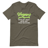 Vegans Are From The Future Shirt