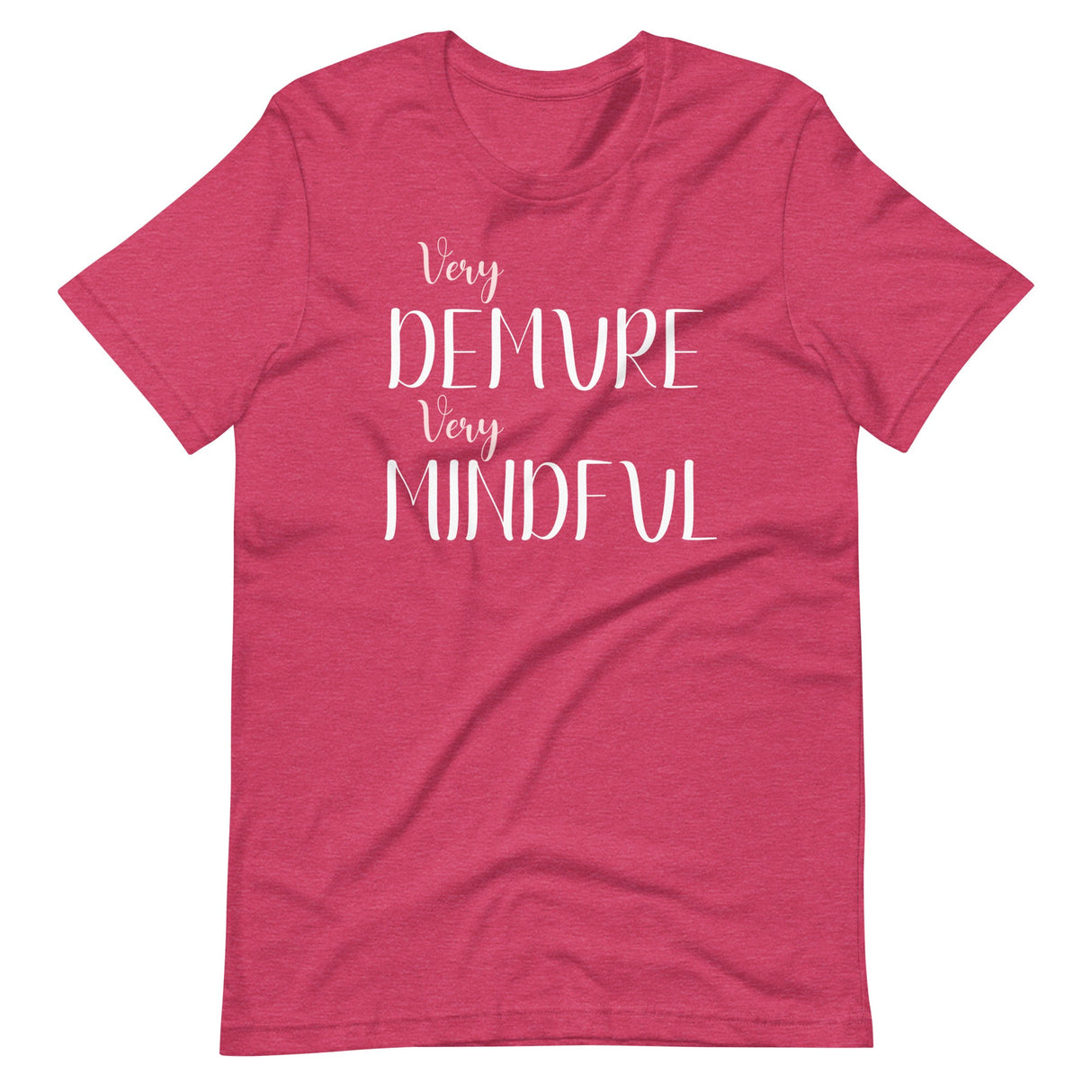 Very Demure Very Mindful Shirt