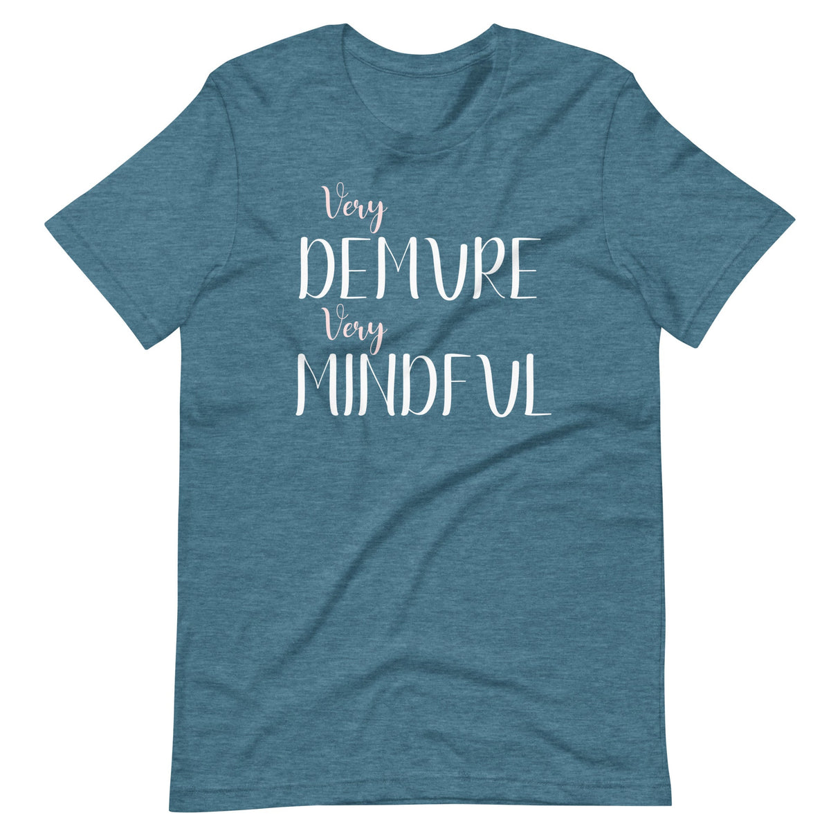 Very Demure Very Mindful Shirt