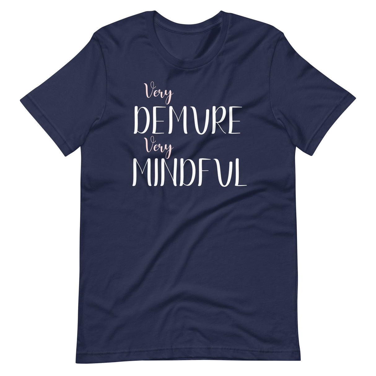 Very Demure Very Mindful Shirt