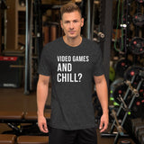 Video Games And Chill Shirt