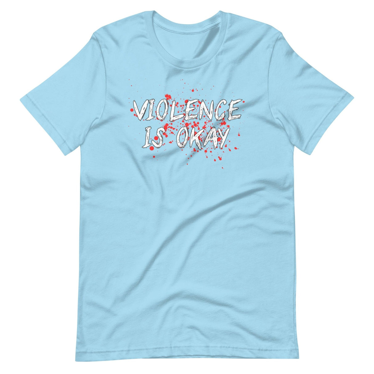 Violence Is Okay Shirt