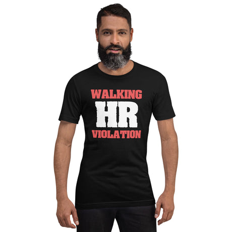 Walking HR Violation Shirt