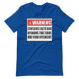 Warning Contains Opinions Some May Find Offensive Shirt