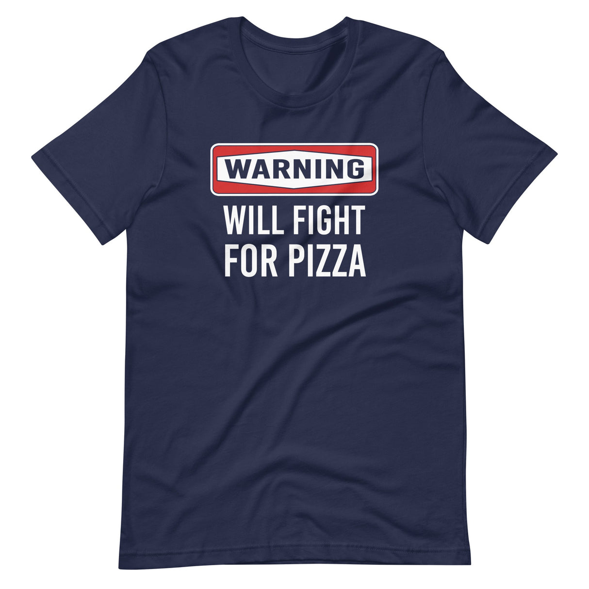 Warning Will Fight For Pizza Shirt