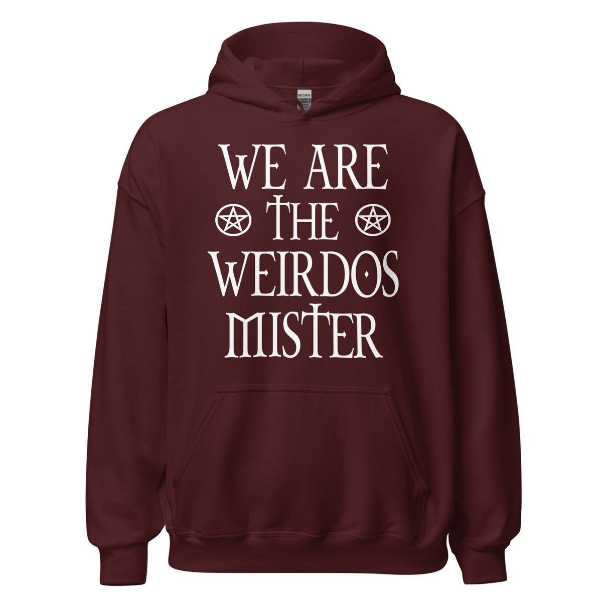 We Are The Weirdos Mister Hoodie