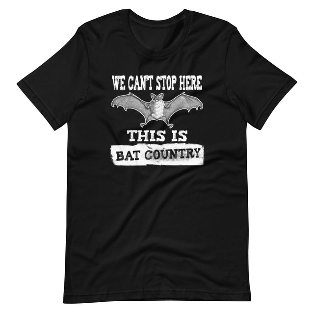 We Can't Stop Here This is Bat Country Shirt