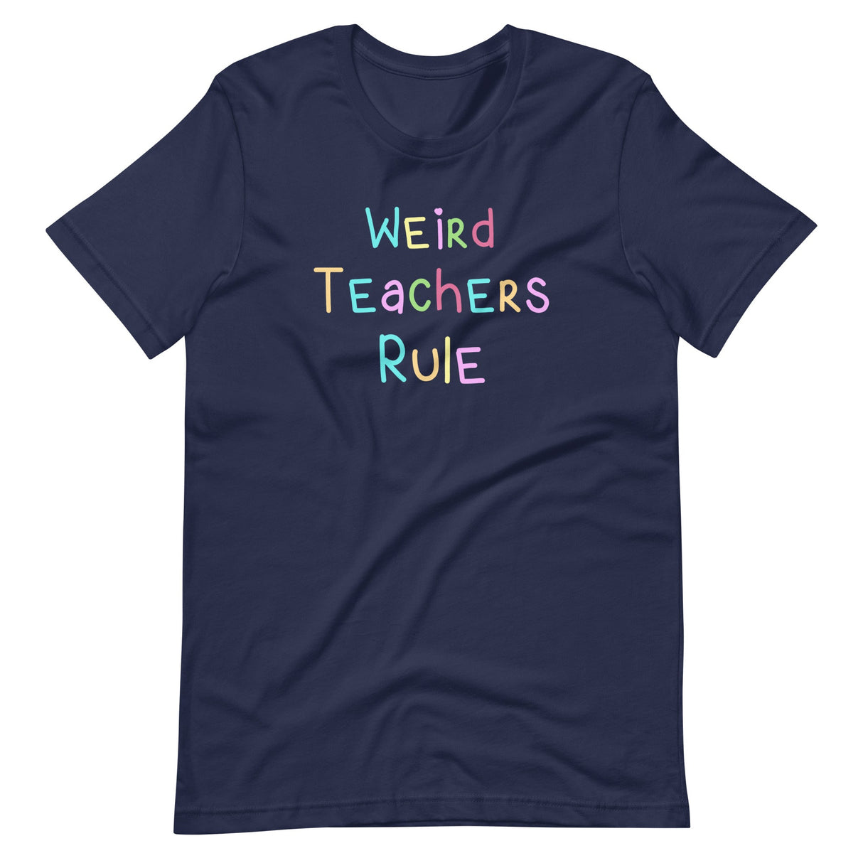 Weird Teachers Rule Shirt