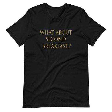 What About Second Breakfast Shirt