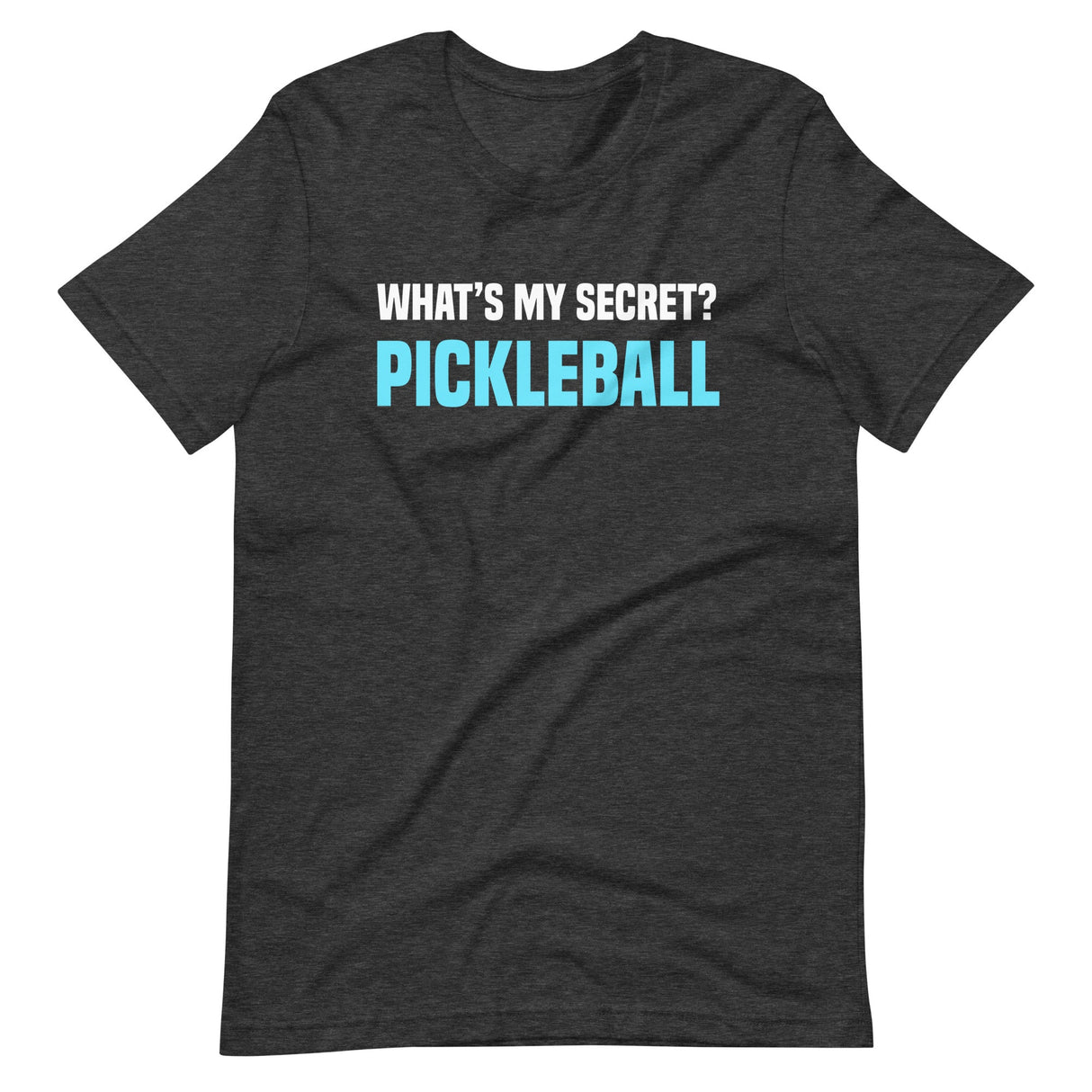 What's My Secret Pickleball Shirt