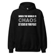 When The World is Chaos Let Jesus Be Your Peace Hoodie