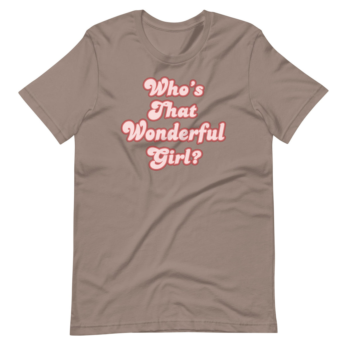 Who's That Wonderful Girl Shirt