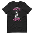 Why Be A Princess When You Can Be A Pirate Shirt