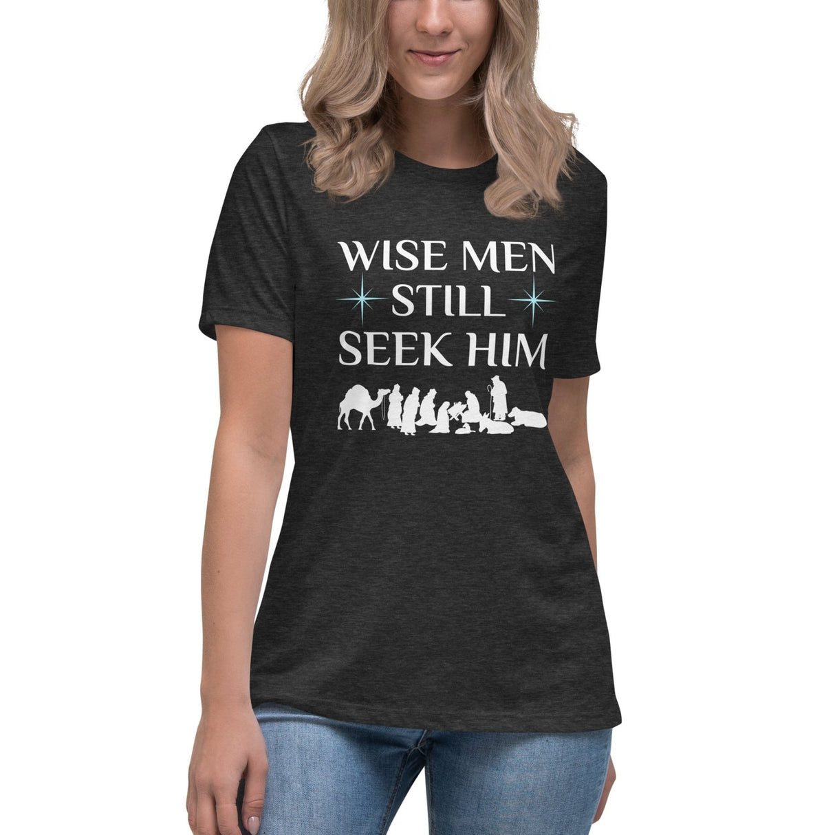 Wise Men Still Seek Him Women's Shirt