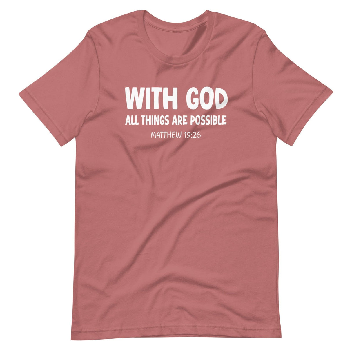 With God All Things Are Possible Shirt