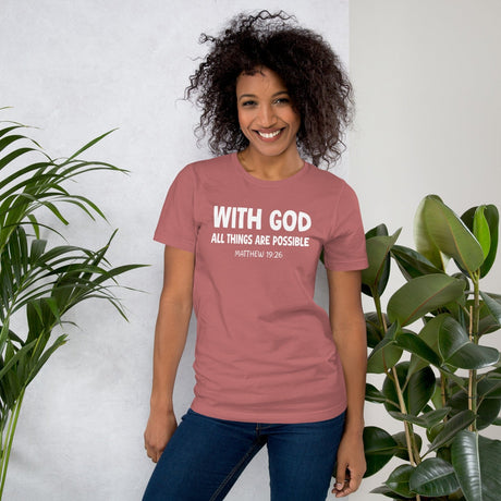 With God All Things Are Possible Shirt