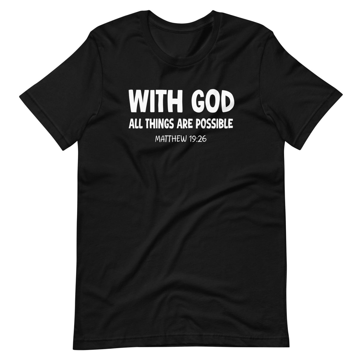 With God All Things Are Possible Shirt