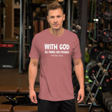 With God All Things Are Possible Shirt