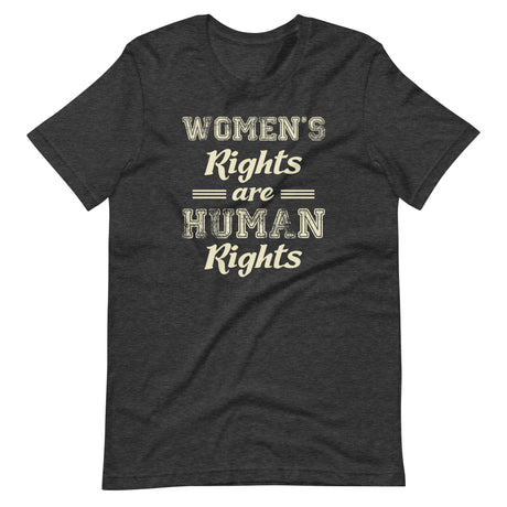 Women's Rights Are Human Rights Shirt