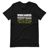 Work Harder Somebody Cares Shirt