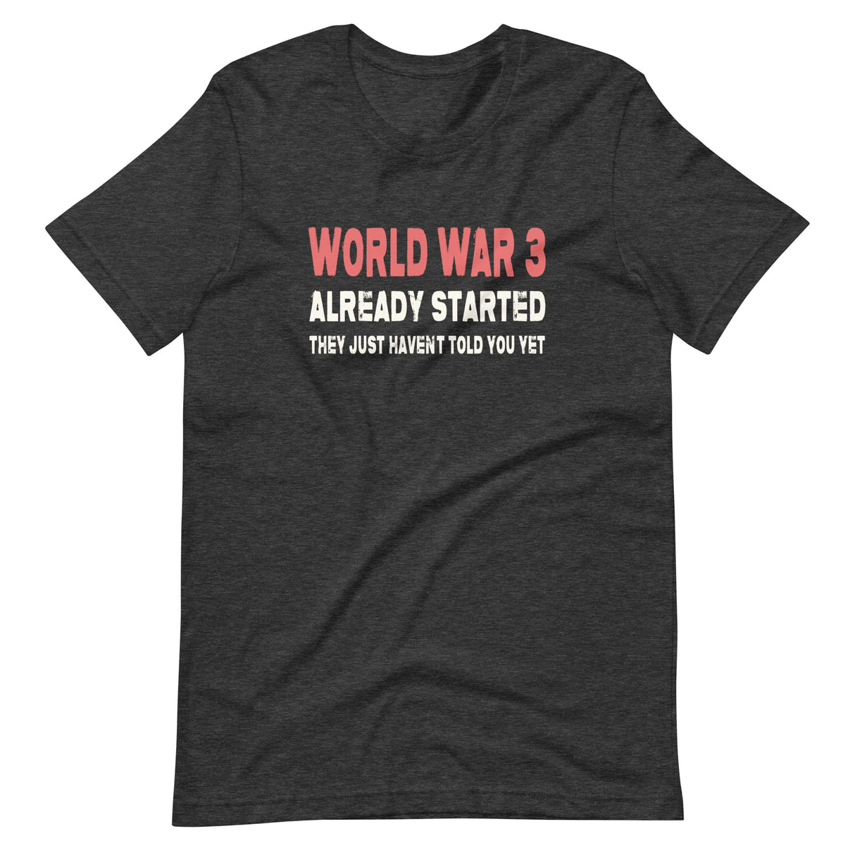 World War 3 Already Started Shirt