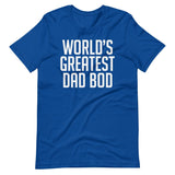 World's Greatest Dad Bod Shirt