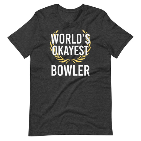 World's Okayest Bowler Shirt