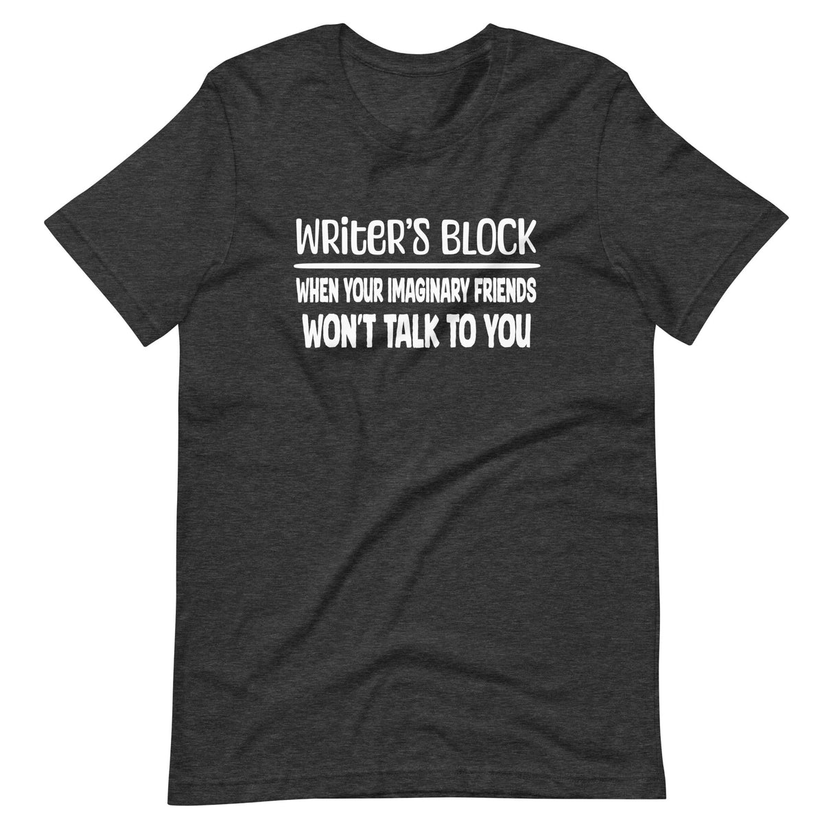 Writer's Block Imaginary Friends Shirt