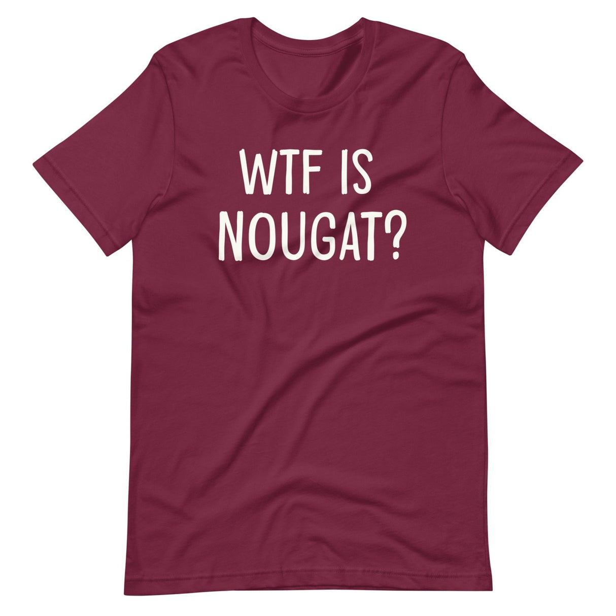 WTF is Nougat Shirt