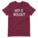 WTF is Nougat Shirt