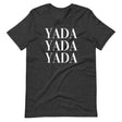 Yada Yada Yada Shirt