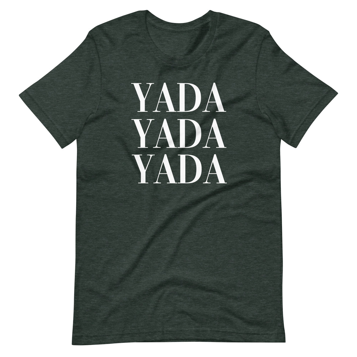 Yada Yada Yada Shirt