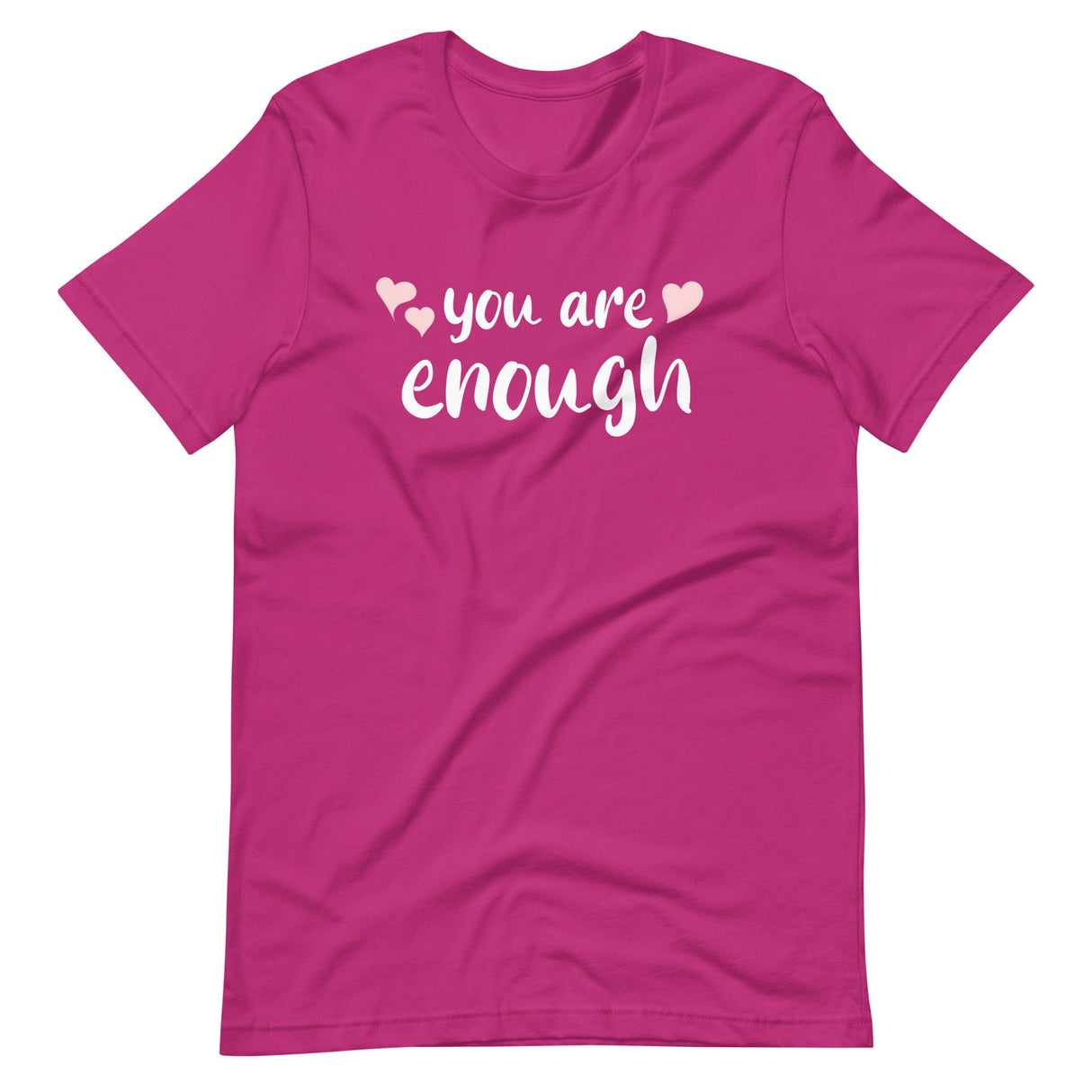 You Are Enough Shirt