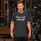 You Are Enough Shirt