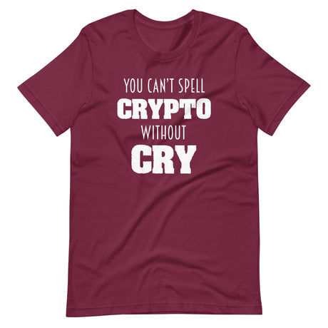 You Can't Spell Crypto Without Cry Shirt