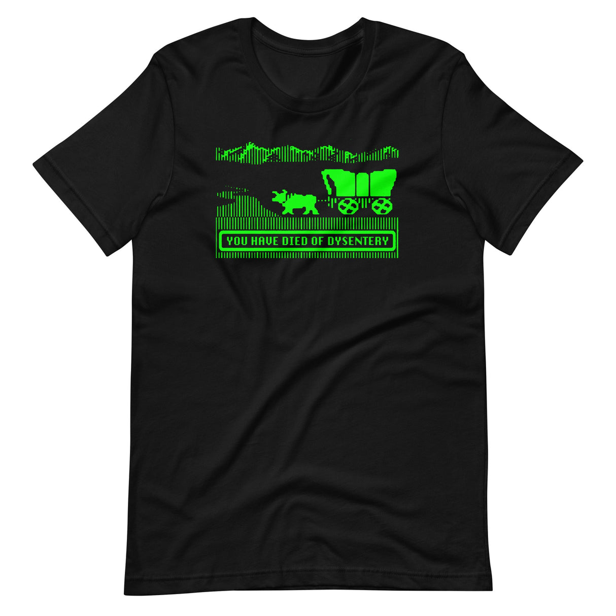 You Have Died Of Dysentery Shirt