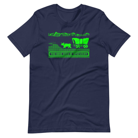 You Have Died Of Dysentery Shirt