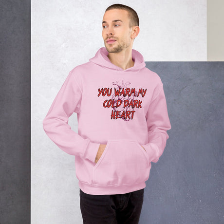 You Warm My Cold Dark Heart Hoodie